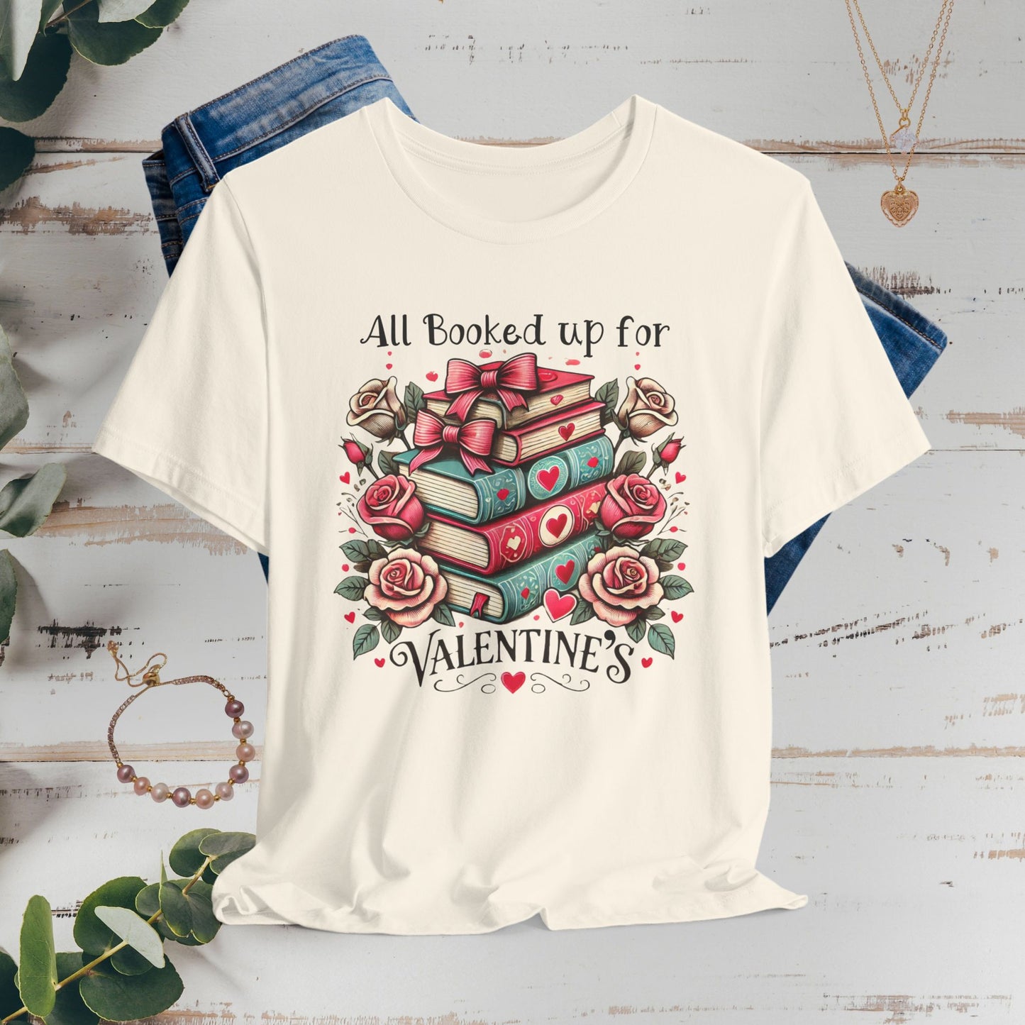 Valentine's Booklover T-Shirt — "All Booked Up For Valentine’s" Literary Tee